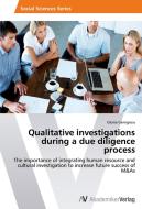 Qualitative investigations during a due diligence process di Gloria Gerngross edito da AV Akademikerverlag