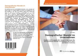 Demografischer Wandel im Unternehmen di Gero Birke edito da AV Akademikerverlag