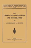 Die Chemie der Cerebroside und Phosphatide di E. Klenk, H. Thierfelder edito da Springer Berlin Heidelberg