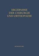 Ergebnisse der Chirurgie und Orthopädie edito da Springer Berlin Heidelberg