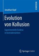 Evolution von Kollusion di Jonathan Kopf edito da Springer Fachmedien Wiesbaden