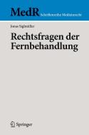 Rechtsfragen der Fernbehandlung di Jonas Siglmüller edito da Springer-Verlag GmbH