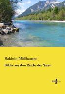 Bilder aus dem Reiche der Natur di Balduin Möllhausen edito da Vero Verlag