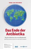 Das Ende der Antibiotika di Rinke van den Brink edito da Books on Demand