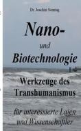 Nano- und Biotechnologie di Joachim Sonntag edito da Books on Demand