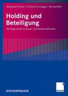 Holding und Beteiligungen di Alexander Kirchner, Christoph Torwegge, Henning H. Rüth edito da Gabler, Betriebswirt.-Vlg
