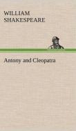 Antony and Cleopatra di William Shakespeare edito da TREDITION CLASSICS