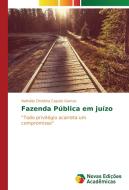 Fazenda Pública em juízo di Nathália Christina Caputo Gomes edito da Novas Edições Acadêmicas