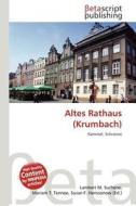 Altes Rathaus (Krumbach) edito da Betascript Publishing