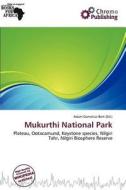Mukurthi National Park edito da Chromo Publishing
