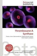 Thromboxane-A Synthase edito da Betascript Publishing