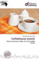 Coffeehouse (event) edito da Chromo Publishing