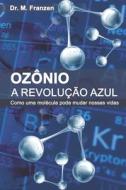 Ozônio di M. Franzen edito da Natal Publishing, LLC