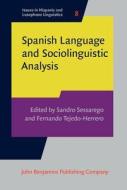 Spanish Language And Sociolinguistic Analysis edito da John Benjamins Publishing Co