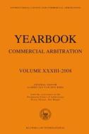 Yearbook Commercial Arbitration Volume XXXIII a 2008 di Van Den Berg edito da WOLTERS KLUWER LAW & BUSINESS