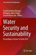Water Security and Sustainability edito da Springer Singapore