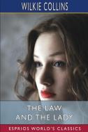 The Law And The Lady (Esprios Classics) di Collins Wilkie Collins edito da Blurb