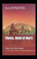 Thuvia, Maid of Mars Illustrated di Edgar Rice Burroughs edito da UNICORN PUB GROUP