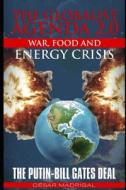 The Globalist Agenda 2.0. War, Food, And Energy Crisis. di Cesar Madrigal edito da Independently Published
