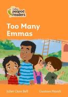 Level 4 - Too Many Emmas di Juliet Clare Bell edito da Harpercollins Publishers
