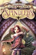 The Spindlers di Lauren Oliver edito da HARPERCOLLINS