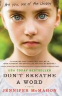 Don't Breathe a Word di Jennifer Mcmahon edito da WILLIAM MORROW