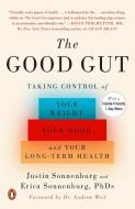 The Good Gut: Taking Control of Your Weight, Your Mood, and Your Long-Term Health di Justin Sonnenburg, Erica Sonnenburg edito da PENGUIN GROUP