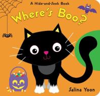Where's Boo? di Salina Yoon edito da Random House Usa Inc