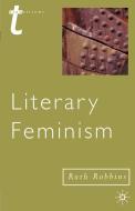 Literary Feminisms di Ruth Robbins edito da SPRINGER NATURE