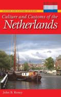 Culture and Customs of the Netherlands di John B. Roney edito da Greenwood