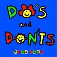 Do's and Don'ts di Todd Parr edito da LB Kids