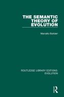 The Semantic Theory of Evolution di Marcello Barbieri edito da Taylor & Francis Ltd