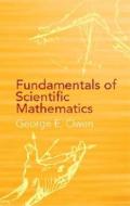Fundamentals Of Scientific Mathemat di George E. Owen edito da Dover Publications Inc.
