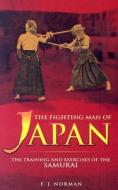 The Fighting Man Of Japan di F. J. Norman edito da Dover Publications Inc.