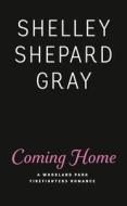 Coming Home di Shelley Shepard Gray edito da BERKLEY BOOKS