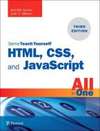HTML, CSS, and JavaScript All in One di Julie C. Meloni, Jennifer Kyrnin edito da Sams Publishing