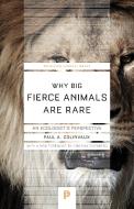 Why Big Fierce Animals Are Rare di Paul A. Colinvaux edito da Princeton Univers. Press
