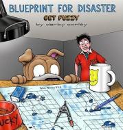 Blueprint for Disaster: A Get Fuzzy Collection di Darby Conley edito da ANDREWS & MCMEEL