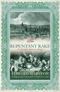 The Repentant Rake di Edward (Author) Marston edito da Allison & Busby