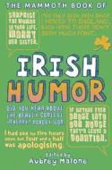 The Mammoth Book of Irish Humor edito da Running Press Book Publishers
