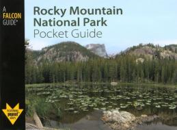 Rocky Mountain National Park Pocket Guide di Stewart M. Green edito da Rowman & Littlefield