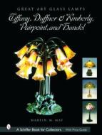 Great Art Glass Lamps di Martin May edito da Schiffer Publishing Ltd