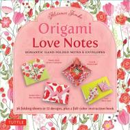 Origami Love Notes di Florence Temko edito da Tuttle Publishing