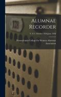 Alumnae Recorder; v. I-V, October 1926-June 1930 edito da LIGHTNING SOURCE INC