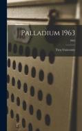 Palladium 1963; 1963 edito da LIGHTNING SOURCE INC