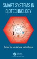 Smart Systems In Biotechnology edito da Taylor & Francis Ltd
