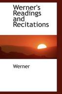 Werner's Readings And Recitations di Vivian Kitty Armin Haim Jane Pad Werner edito da Bibliolife