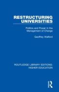 Restructuring Universities di Geoffrey Walford edito da Taylor & Francis Ltd