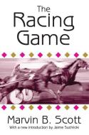 The Racing Game di James David Barber, Marvin Scott edito da Taylor & Francis Ltd