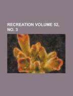 Recreation Volume 33 di Nationa Association edito da Rarebooksclub.com